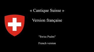 National Anthem of Switzerland quotSwiss Psalmquot « Cantique suisse »  French Version  Hajimé Sasaki [upl. by Aisak]