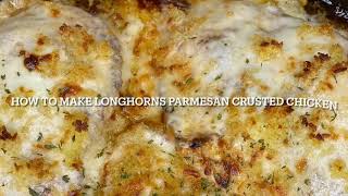 How to make Longhorns Parmesan Crusted Chicken [upl. by Ivey]