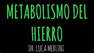 Metabolismo del Hierro [upl. by Aerdnek]