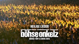 Böhse Onkelz  Heilige Lieder Böhse fürs Leben 2015 [upl. by Eirual]