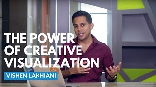 The Power of Creative Visualization  Vishen Lakhiani [upl. by Anined111]