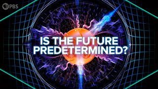 Is The Future Predetermined By Quantum Mechanics [upl. by Assennej]