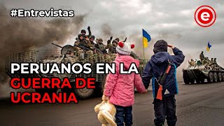 ENTREVISTA  PERUANOS EN LA GUERRA DE UCRANIA [upl. by Aber779]