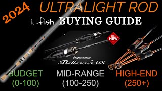 2024  ULTRALIGHT ROD Buying Guide [upl. by Eita268]