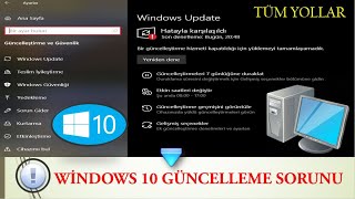 Windows 10 Güncelleme Sorunu Çözüldü �  Tüm yollar [upl. by Narod]