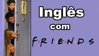 Aprenda inglês com séries  FRIENDS S08E02 [upl. by Naehgem]