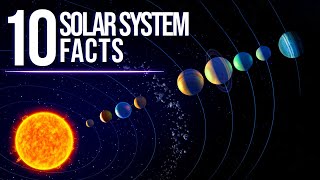 10 Mindblowing Facts About The Solar System [upl. by Niboc]