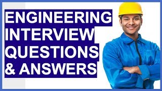 ENGINEERING Interview Questions And Answers How To PASS an Engineer Interview [upl. by Aiekan531]