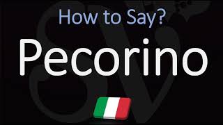 How to Pronounce Pecorino CORRECTLY [upl. by Nanah295]