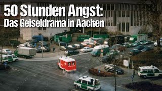 50 Stunden Angst Das Geiseldrama in Aachen [upl. by Adnirolc]