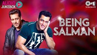 Being Salman Audio Jukebox  Bollywood Songs  Full Songs Non Stop [upl. by Fin954]