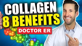 Top 8 Benefits of Taking Collagen Supplements  Doctor ER [upl. by Ymaral]