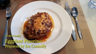 Eggplant Pecorino  Adapted from a wonderful Cooks Country recipe [upl. by Coombs]