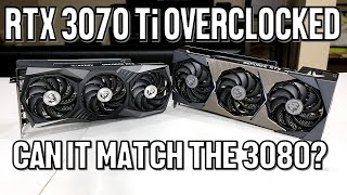 RTX 3070 Ti OVERCLOCKED  Can it Catch Up To The RTX 3080 in Gaming Performance [upl. by Ayekehs]