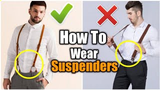 How To Wear Suspenders  Suspenders Outfits [upl. by Ardnosac]