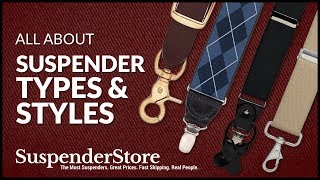 Suspender Types and Styles [upl. by Anatol]