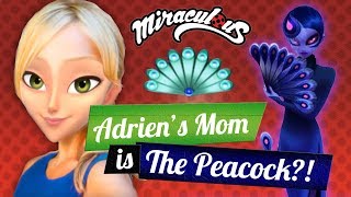 Miraculous Ladybug Season 2  Adrians mom is the PEACOCK Mama Agreste is Le Paon [upl. by Blus]