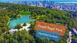 Mount Royal Park  Montreal  Quebec  Canada 🇨🇦 [upl. by Nottarts357]