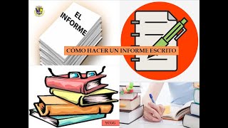 COMO HACER UN INFORME ESCRITO [upl. by Adrell]