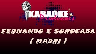 FERNANDO E SOROCABA  MADRI  KARAOKE [upl. by Mylo90]