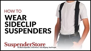 How to Wear Sideclip Suspenders [upl. by Lavinia457]