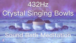 432Hz Crystal Singing Bowls Sound Bath  Relaxing Waves  Deep Healing Meditation Music [upl. by Esorrebma]