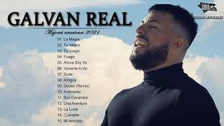 Galvan Real  Mix 2021  Grandes exitos del Galvan real 2021 Album Complete de Galvan Real [upl. by Lu]