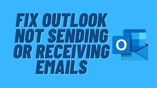 Fix Outlook Not Sending or Receiving Emails [upl. by Gavrielle]