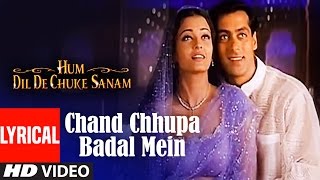 Chand Chhupa Badal Mein Lyrical Video  Hum Dil De Chuke Sanam  Udit NAlka YSalman Aishwarya Rai [upl. by Lib]