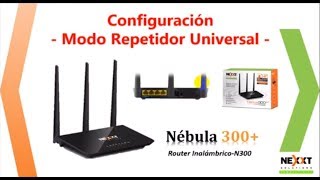 Nébula 300  Configuración Modo Repetidor  Nexxt Connectivity [upl. by Adoh903]