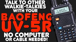 How To Program A Baofeng UV5R To Listen To Other Walkie Talkies  FRS GMRS amp MURS [upl. by Roban]