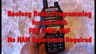 Baofeng FRS GMRS VHF Programming UV82 UV5R [upl. by Rimisac19]