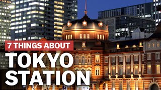 7 Things to know about Tokyo Station  japanguidecom [upl. by Sivle]