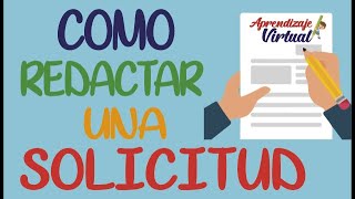 COMO REDACTAR UNA SOLICITUD  APRENDIZAJE VIRTUAL [upl. by Eile]