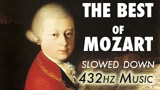 The Best Of Mozart  Slowed Down  432Hz  45 Hours [upl. by Sukcirdor]