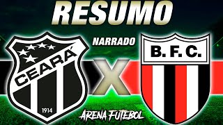 CEARÁ x BOTAFOGOSP Série B Brasileirão [upl. by Chlori]