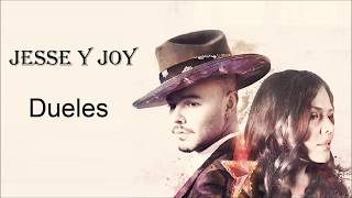 Dueles Jesse y Joy Letra [upl. by Swainson843]