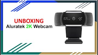 Aluratek 2K Ultra HD Webcam Unboxing [upl. by Kirschner]