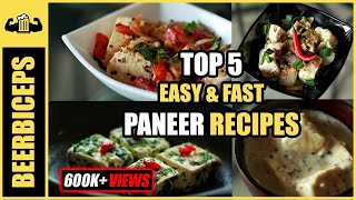 Easy And Quick Paneer Dishes  BeerBiceps Recipes [upl. by Fanchon]