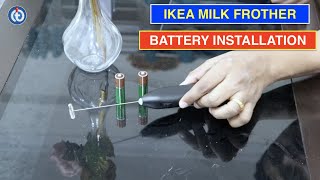 IKEA Milk Frother Battery Installation Procedure [upl. by Nyre]