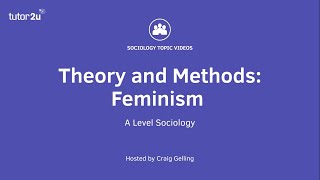 Sociological Theory  Feminism Sociology Theory amp Methods [upl. by Monti]