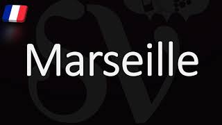 How to Pronounce Marseille French Pronunciation Native Speaker [upl. by Kajdan]