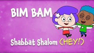 Shabbat Shalom  HEY The Bim Bam song [upl. by Aiak]