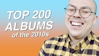 Top 200 Albums of the 2010s [upl. by Treva948]