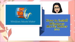 How to install Windows Movie Maker 2012 [upl. by Tabshey]