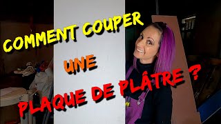 TUTODIY  Comment couper facilement une plaque de plâtre [upl. by Ssidnac]