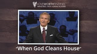 Adrian Rogers When God Cleans House 2480 [upl. by Karon]