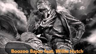 Boozoo Bajou feat Willie Hutch  Second To None [upl. by Ynnus]