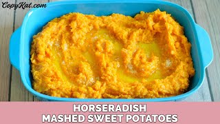 Horseradish Mashed Sweet Potatoes [upl. by Nor]