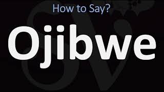 How to Pronounce Ojibwe CORRECTLY [upl. by Acinor715]